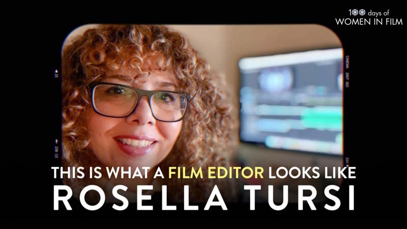 film editor Rosella Tursi - 100 Days of Women in Film